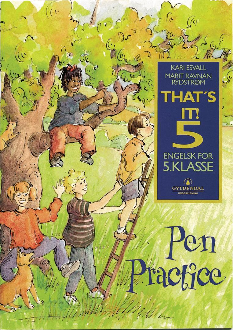 That's it! 5 - pen practice : engelsk for 5. klasse