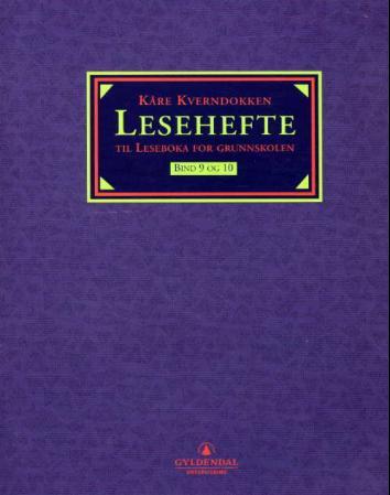 Leseboka for grunnskolen. Bd. 9 og 10 - lesehefte