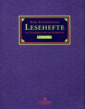 Leseboka for grunnskolen. Bd. 9 og 10 - lesehefte