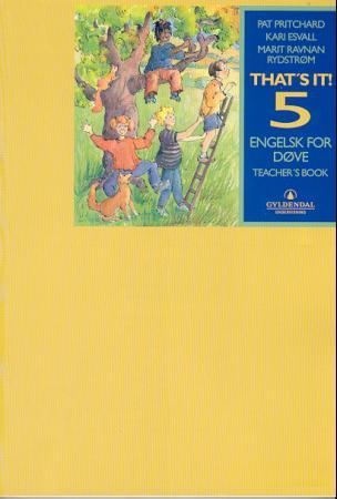 That's it! 5 - engelsk for døve : teacher's book