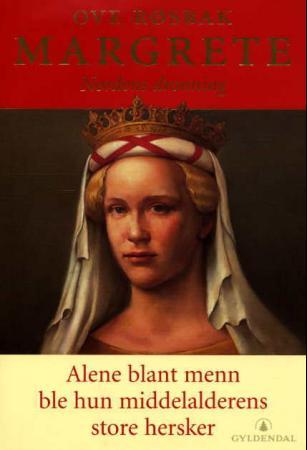 Margrete - Nordens dronning