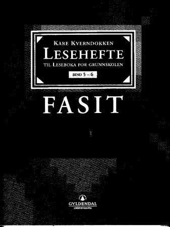 Leseboka for grunnskolen. Bd. 5 og 6 - lesehefte : fasit