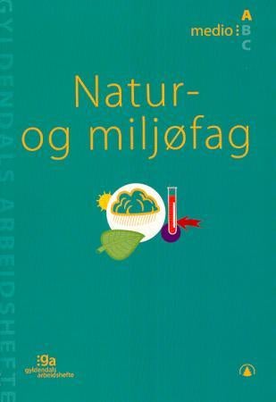 Natur- og miljøfag - medio A : pakke med 5 arbeidshefter og 1 fasit