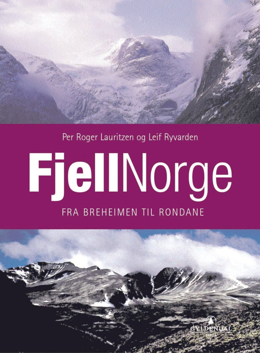 Fjellnorge - fra Breheimen til Rondane