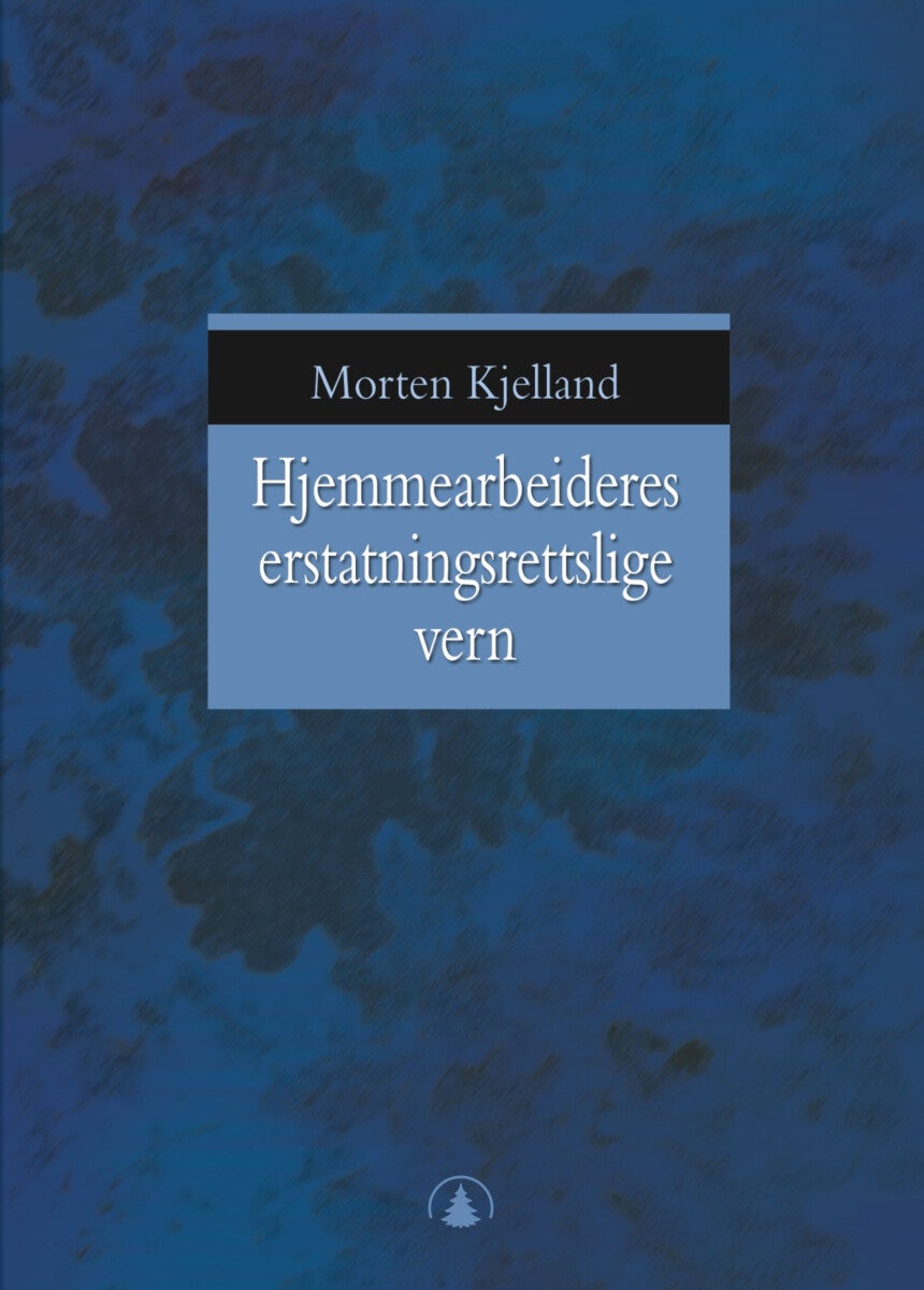 Hjemmearbeideres erstatningsrettslige vern