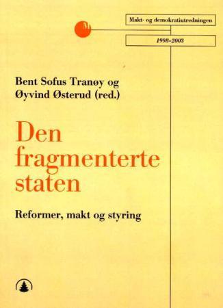 Den fragmenterte staten - reformer, makt og styring