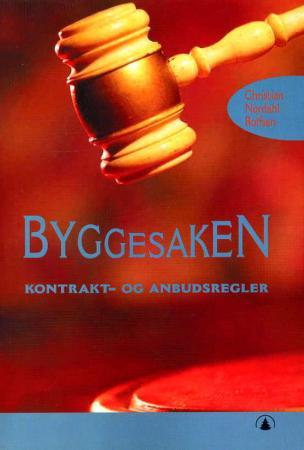 Byggesaken - kontrakt- og anbudsregler