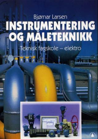 Instrumentering og måleteknikk - for teknisk fagskole, linje for elektro, fordypningsområde automatisering