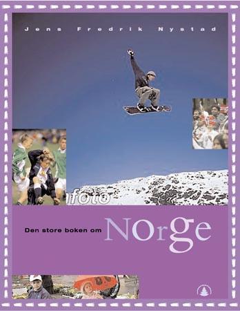 Den store boken om Norge - oppslagsbok for barn og unge