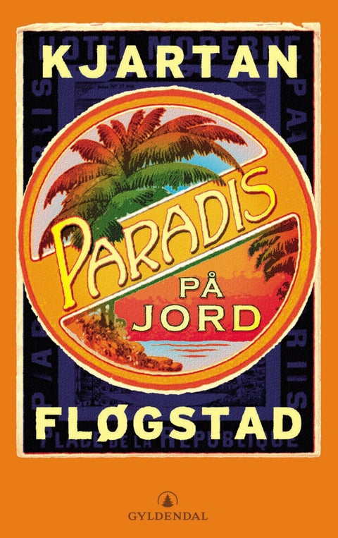 Paradis på jord - roman