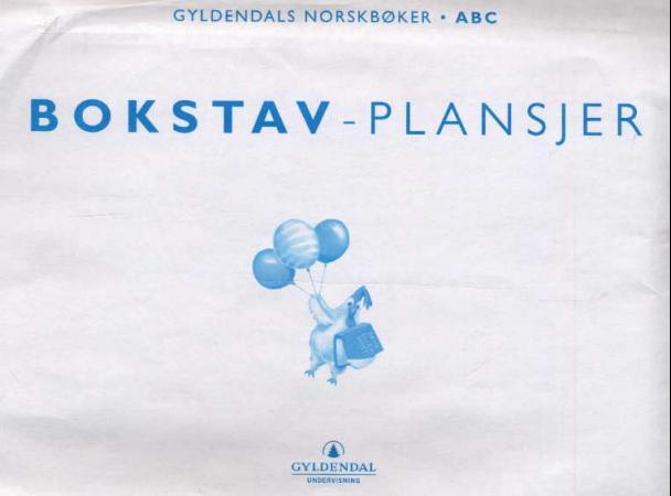 Bokstav-plansjer - Gyldendals norskbøker : ABC