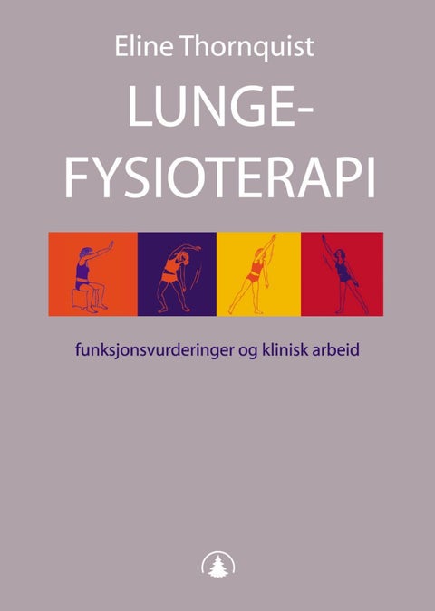 Lungefysioterapi - funksjonsvurderinger og klinisk arbeid