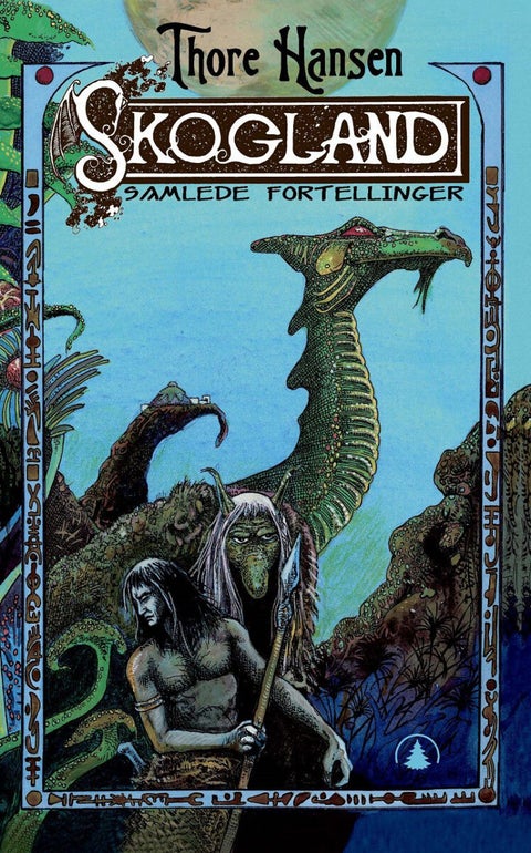 Skogland - samlede fortellinger