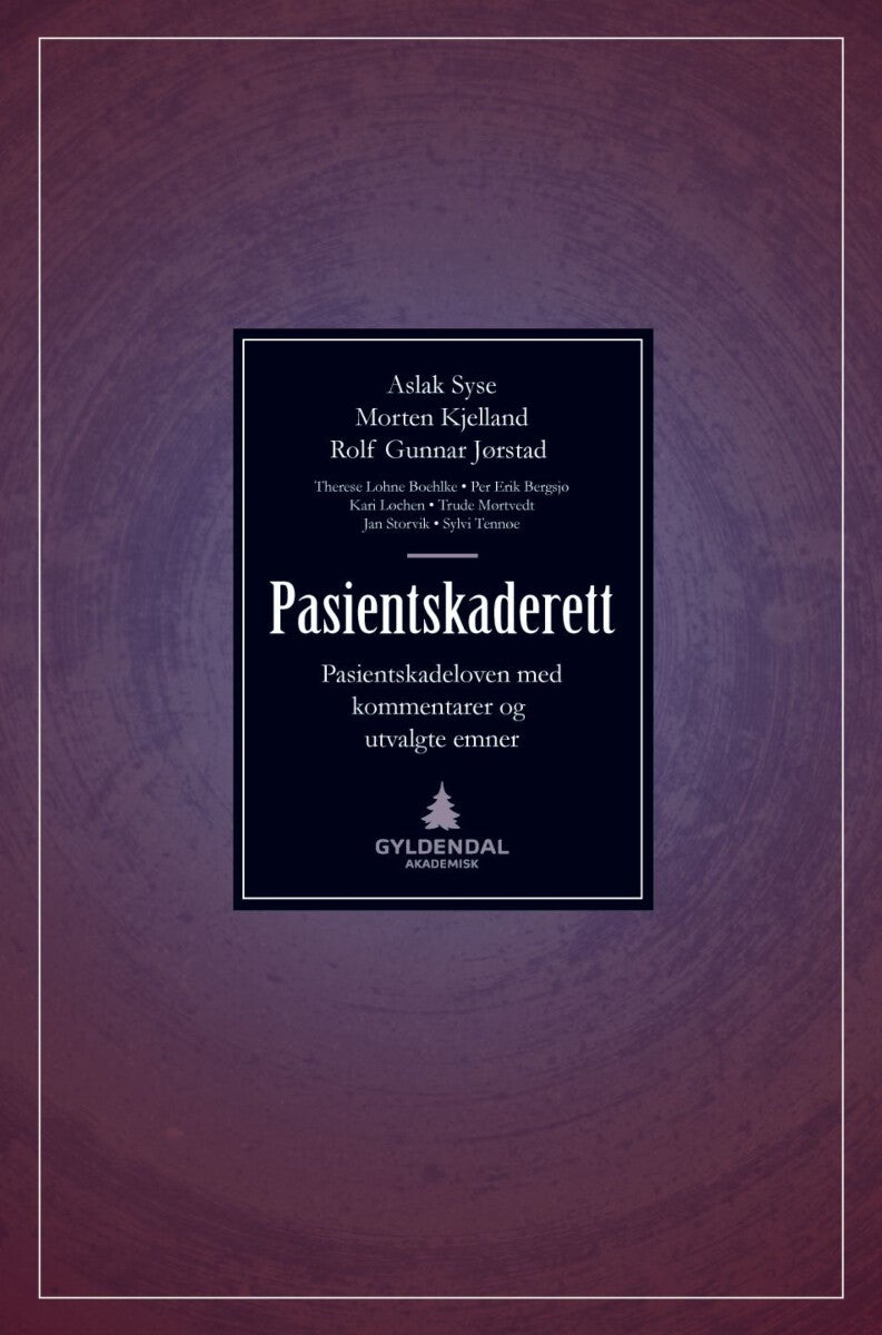 Pasientskaderett - pasientskadeloven med kommentarer og utvalgte emner