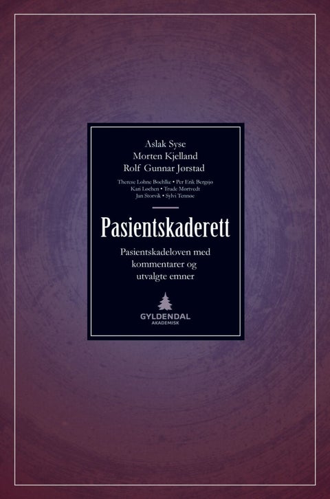 Pasientskaderett - pasientskadeloven med kommentarer og utvalgte emner