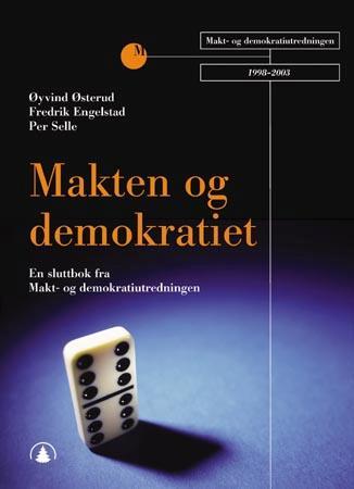 Makten og demokratiet - en sluttbok fra Makt- og demokratiutredningen