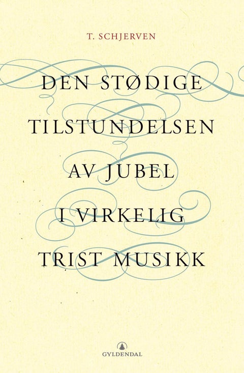 Den stødige tilstundelsen av jubel i virkelig trist musikk - dikt