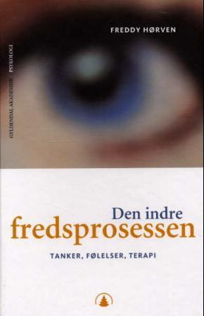 Den indre fredsprosessen - tanker, følelser, terapi