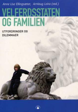 Velferdsstaten og familien - utfordringer og dilemmaer