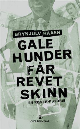 Gale hunder får revet skinn - en røverhistorie