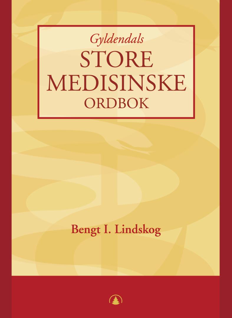 Bilde av Gyldendals Store Medisinske Ordbok Av Bengt I. Lindskog