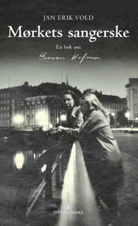 Mørkets sangerske - en bok om Gunvor Hofmo