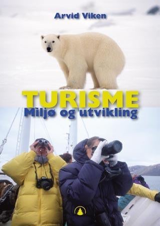 Turisme - miljø og utvikling