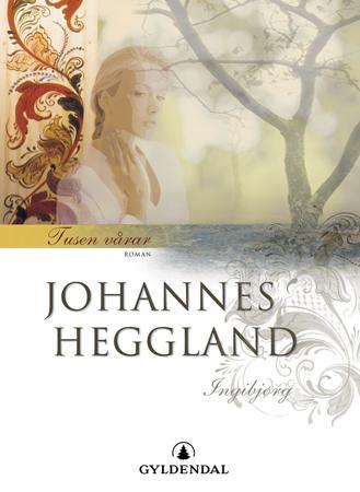 Tusen vårar IV - Ingibjørg : roman