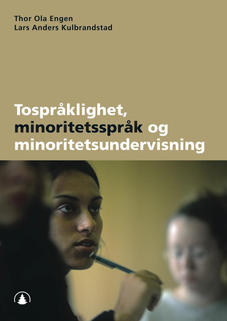 Bilde av Tospråklighet, Minoritetsspråk Og Minoritetsundervisning Av Thor Ola Engen, Lars Anders Kulbrandstad