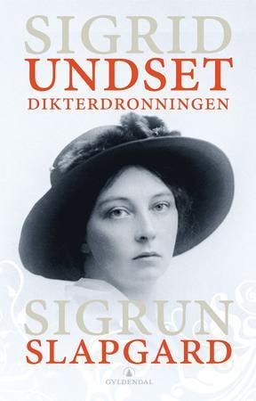 Dikterdronningen - Sigrid Undset