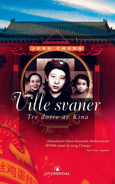 Ville svaner - tre døtre av Kina