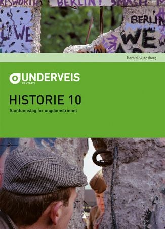 Underveis - historie 10 : samfunnsfag for ungdomstrinnet