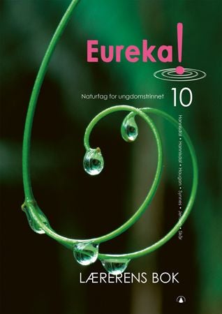 Eureka! 10 - lærerens bok : naturfag for ungdomstrinnet