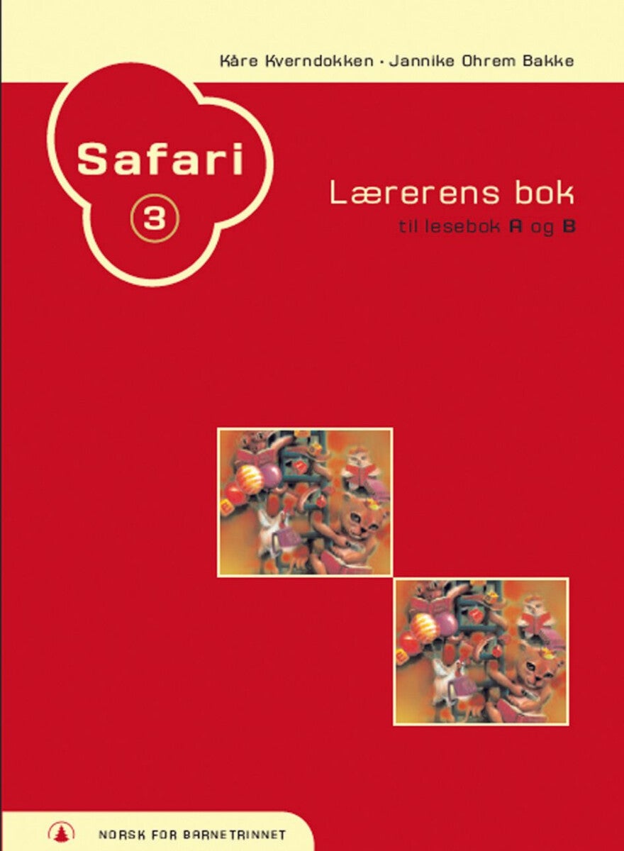 Safari 3 - lærerens bok : norsk for barnetrinnet