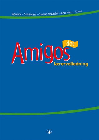 Amigos dos - lærerveiledning