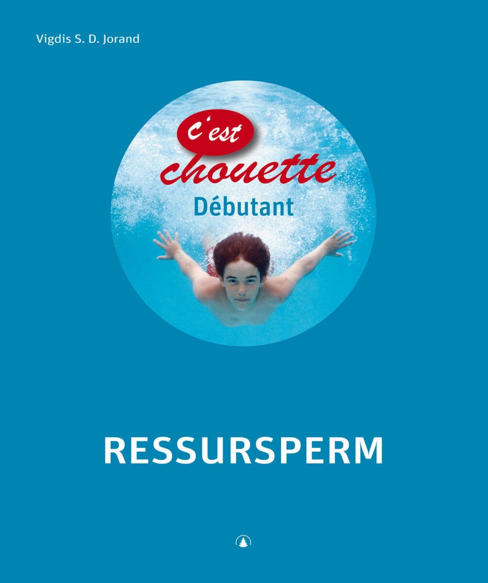 C'est chouette - débutant : ressursperm : fransk for barnetrinnet