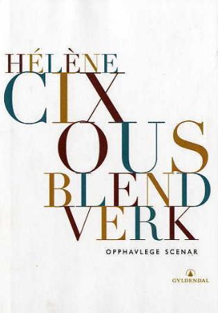 Blendverk - opphavlege scenar