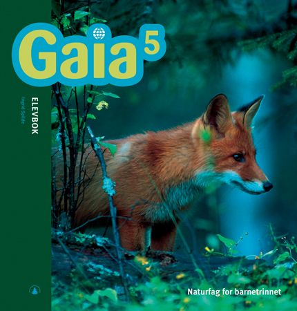 Gaia 5 - Elevbok : naturfag for barnetrinnet
