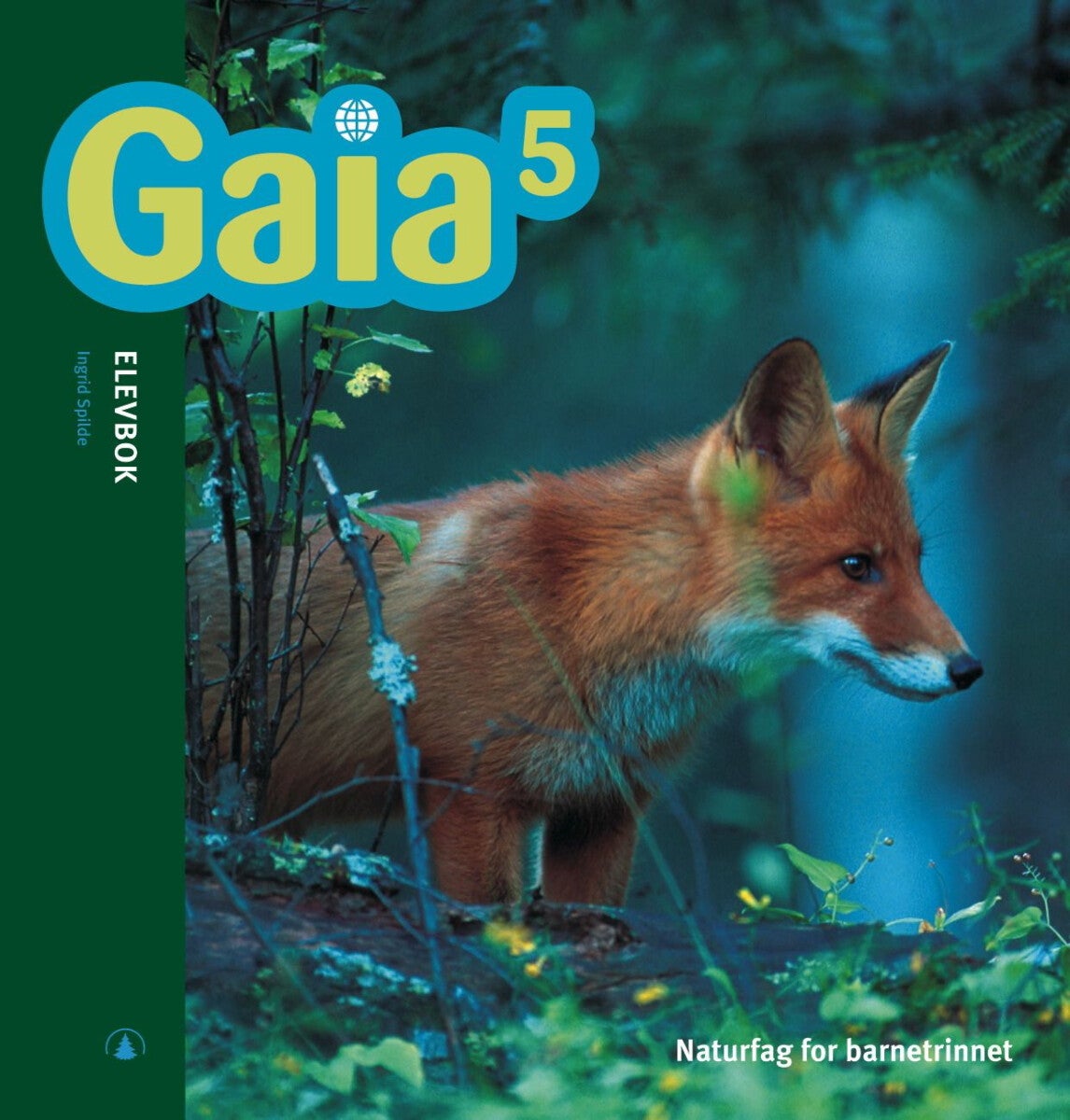 Gaia 5 - Elevbok : naturfag for barnesteget
