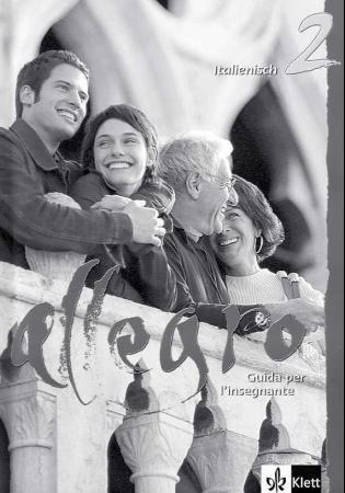 Allegro 2 - guida per I'insegnante : Italienisch