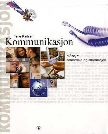 Kommunikasjon - målstyrt samarbeid og informasjon