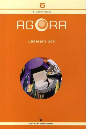Agora 6 - lærerens bok : norsk for barnetrinnet
