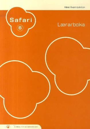 Safari 6 - lærarboka : norsk for barnesteget