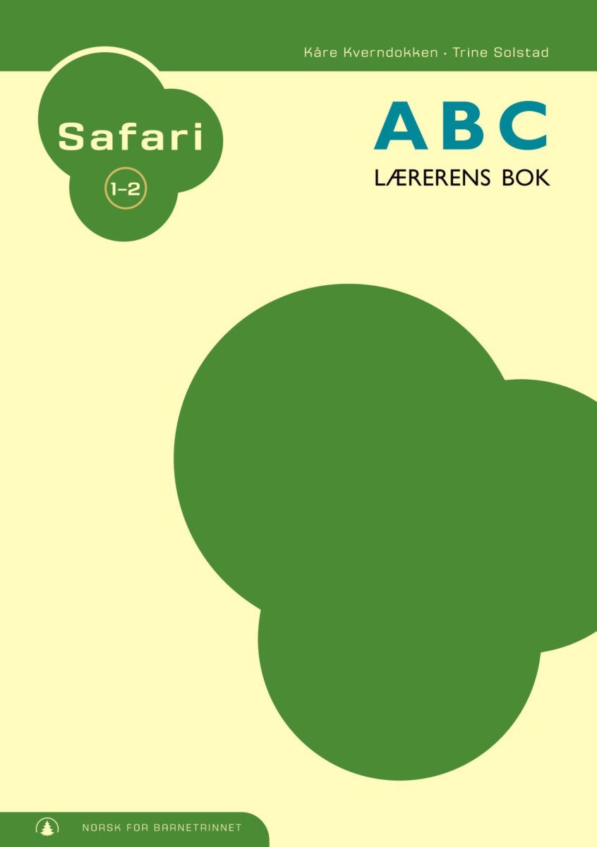 Safari 1-2 - ABC : lærerens bok : norsk for barnetrinnet