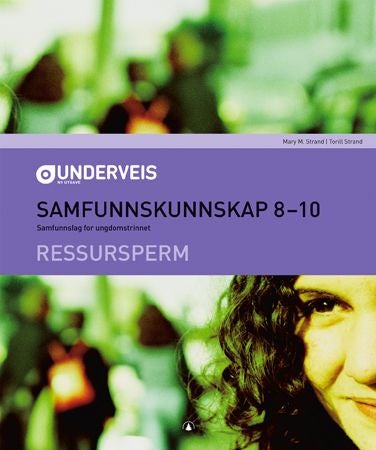 Underveis - samfunnskunnskap 8-10 : ressursperm : samfunnsfag for ungdomstrinnet