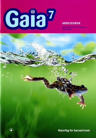 Gaia 7 - Arbeidsbok : naturfag for barnesteget