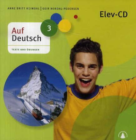 Auf Deutsch 3 - elev-CD : Texte und Übungen : åtte like CD-er