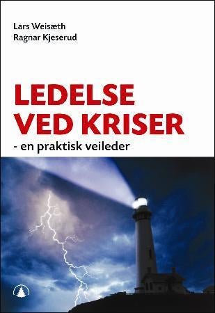 Ledelse ved kriser - en praktisk veileder