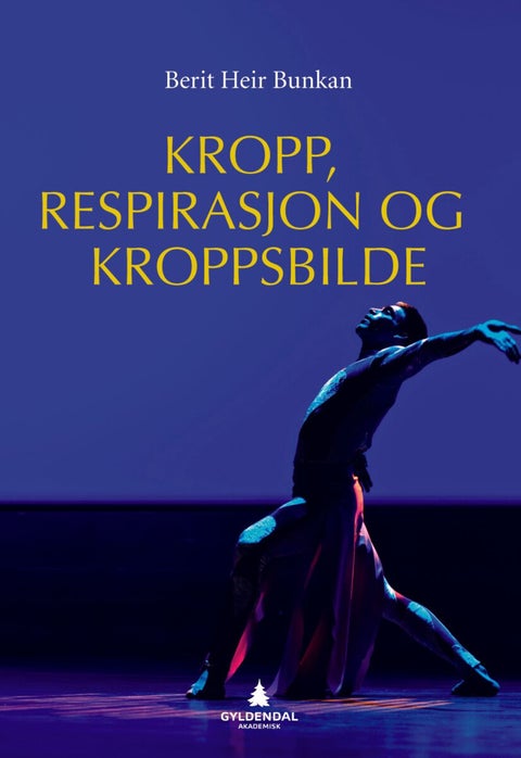Kropp, respirasjon og kroppsbilde - teori og helsefremmende behandling