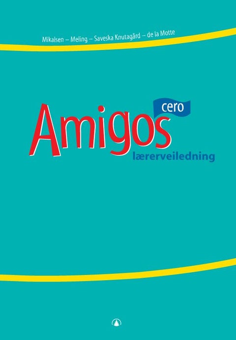 Amigos cero - lærerveiledning